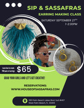 Load image into Gallery viewer, Sip &amp; Sassafras Earring making class
